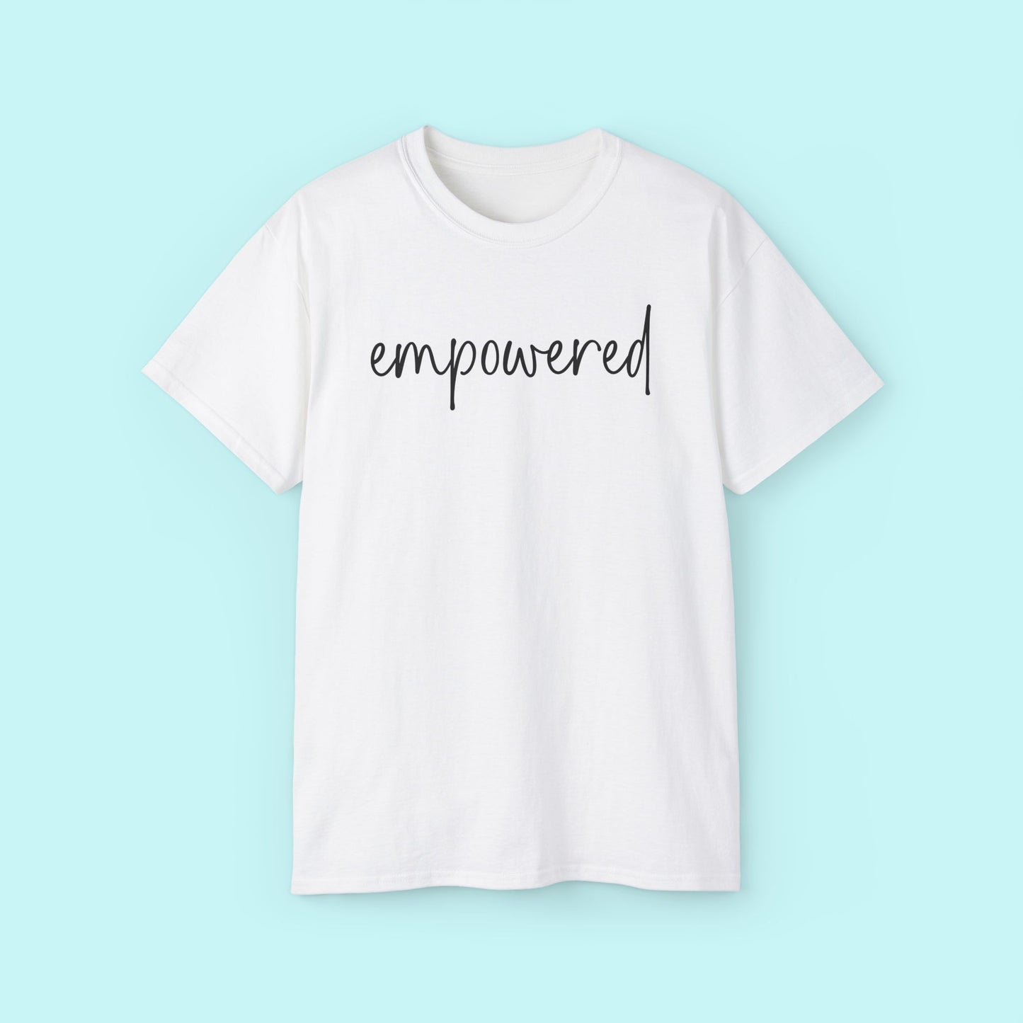 “Empowered” Motivational Tee - Strength & Mental Health Awareness Short Sleeve Shirt