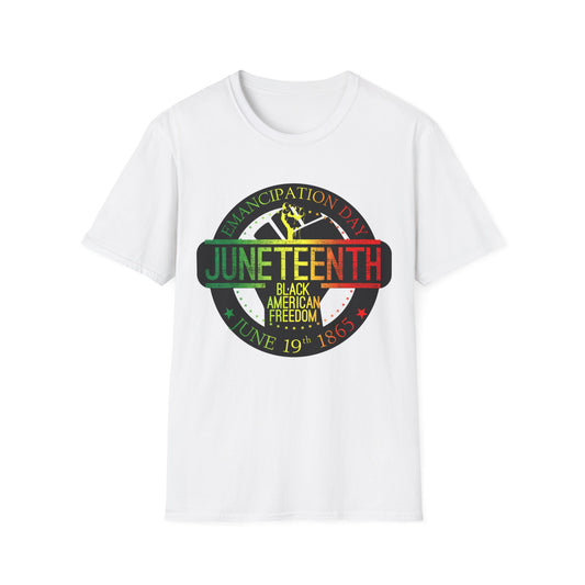 Black American FREEDOM - Emancipation Day - Juneteenth - June 19, 1865- Unisex Softstyle T-Shirt