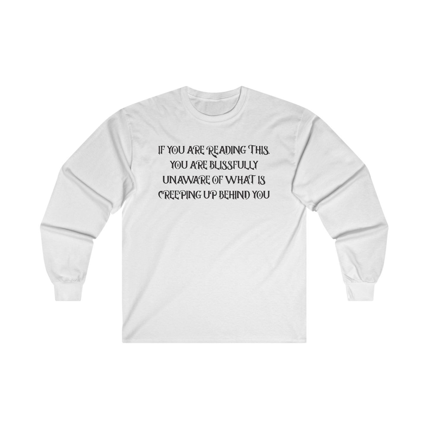 Halloween - Creeping Up Behind You - Funny - Scary -  Ultra Cotton Long Sleeve Tee