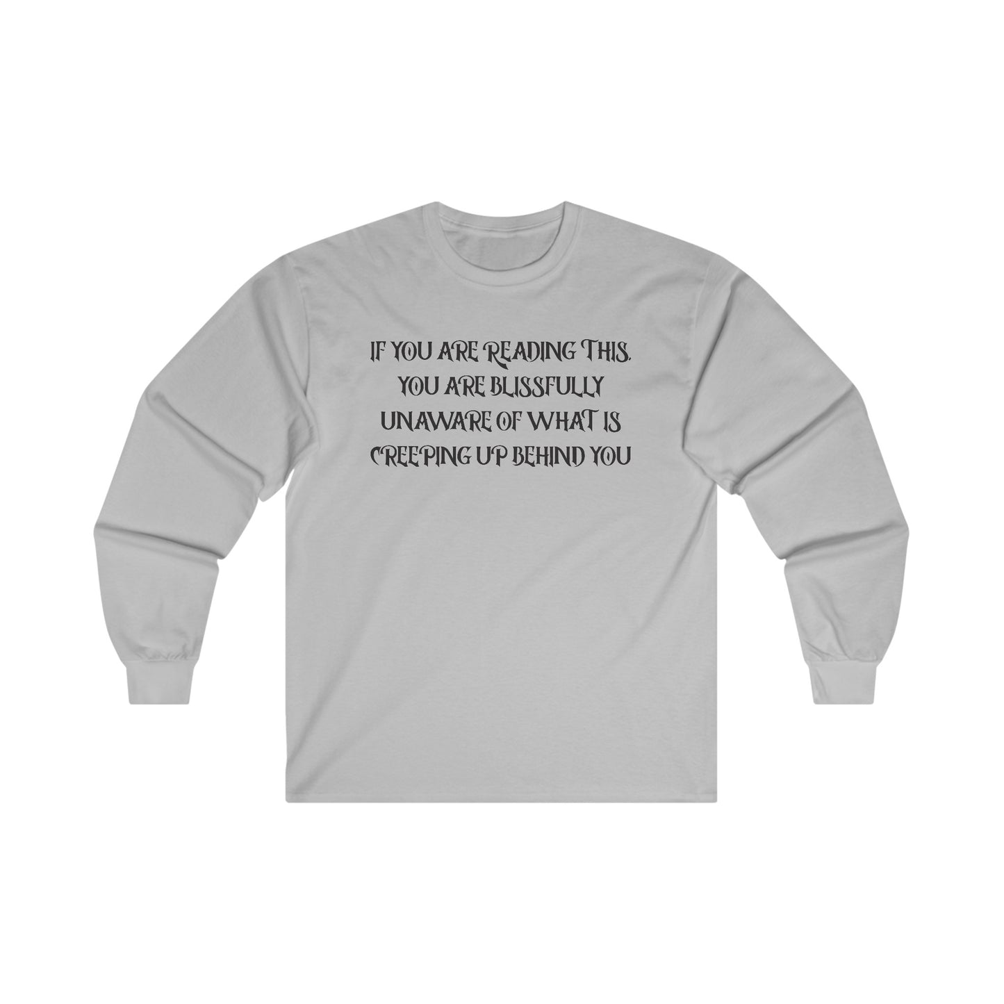 Halloween - Creeping Up Behind You - Funny - Scary -  Ultra Cotton Long Sleeve Tee