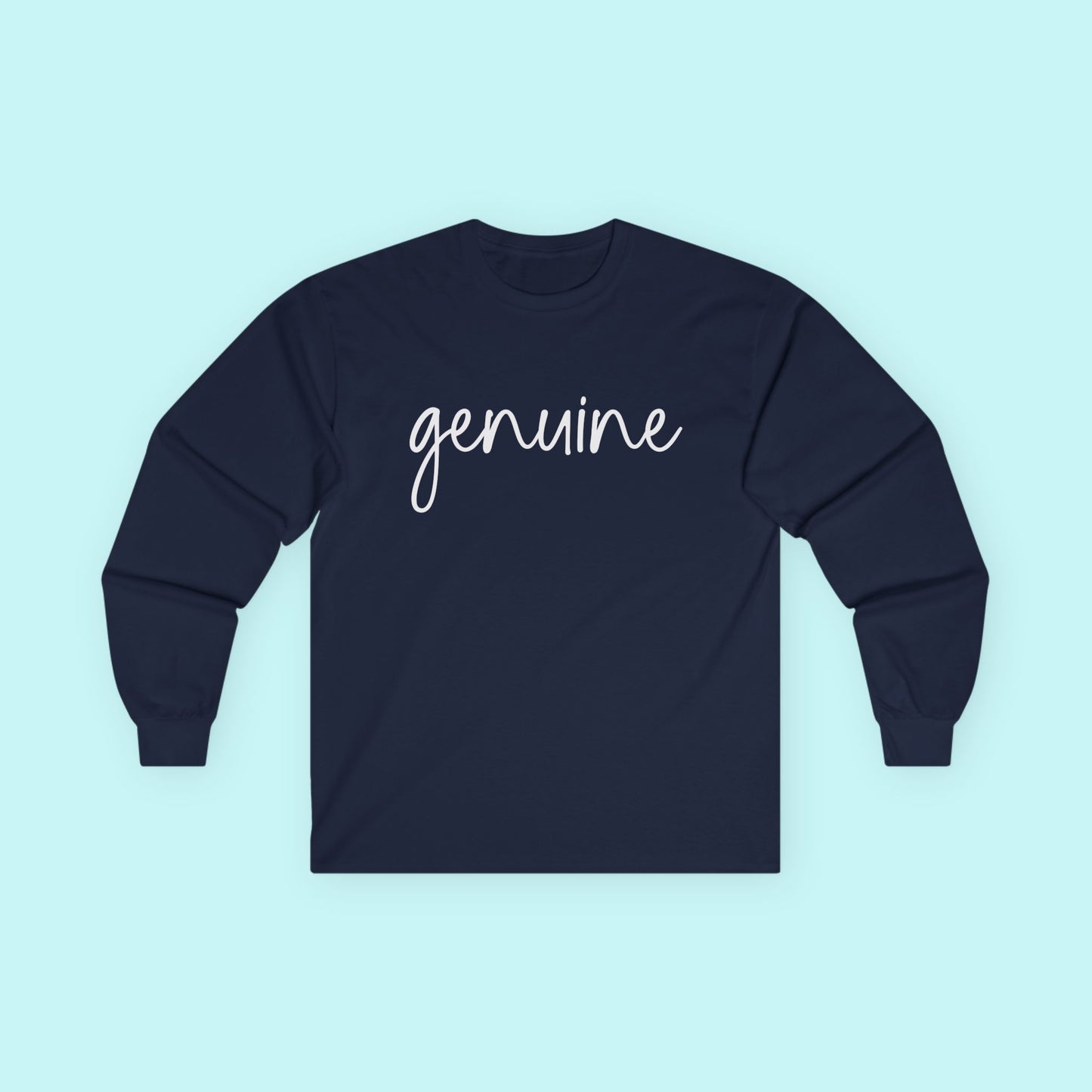 “Genuine” Authenticity T-Shirt – Real Ones Only Long Sleeve Tee