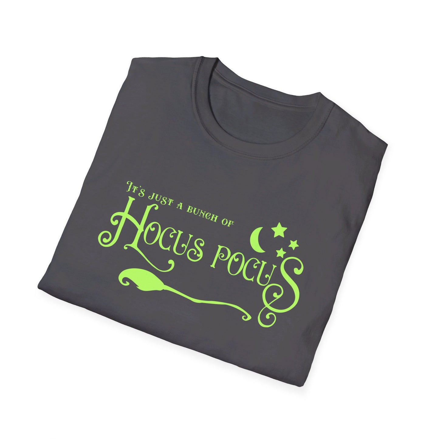Halloween - It's Just a Bunch of Hocus Pocus - Witch - Broom - Stars - Moon - Unisex Softstyle T-Shirt