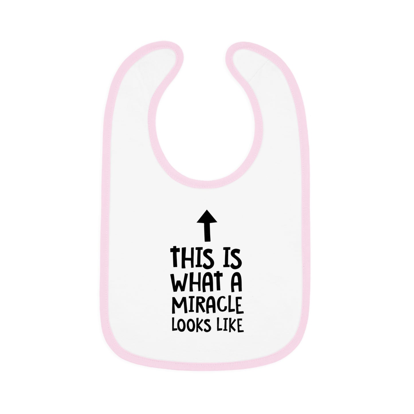 This is What a Miracle Looks Like - Arrow Up - Baby Contrast Trim Jersey Bib