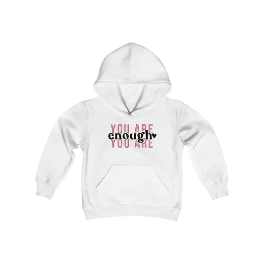 You Are Enough - Bold - Believe in Yourself - Self Love - Self Acceptance - Inspire - Youth Heavy Blend Hooded Sweatshirt