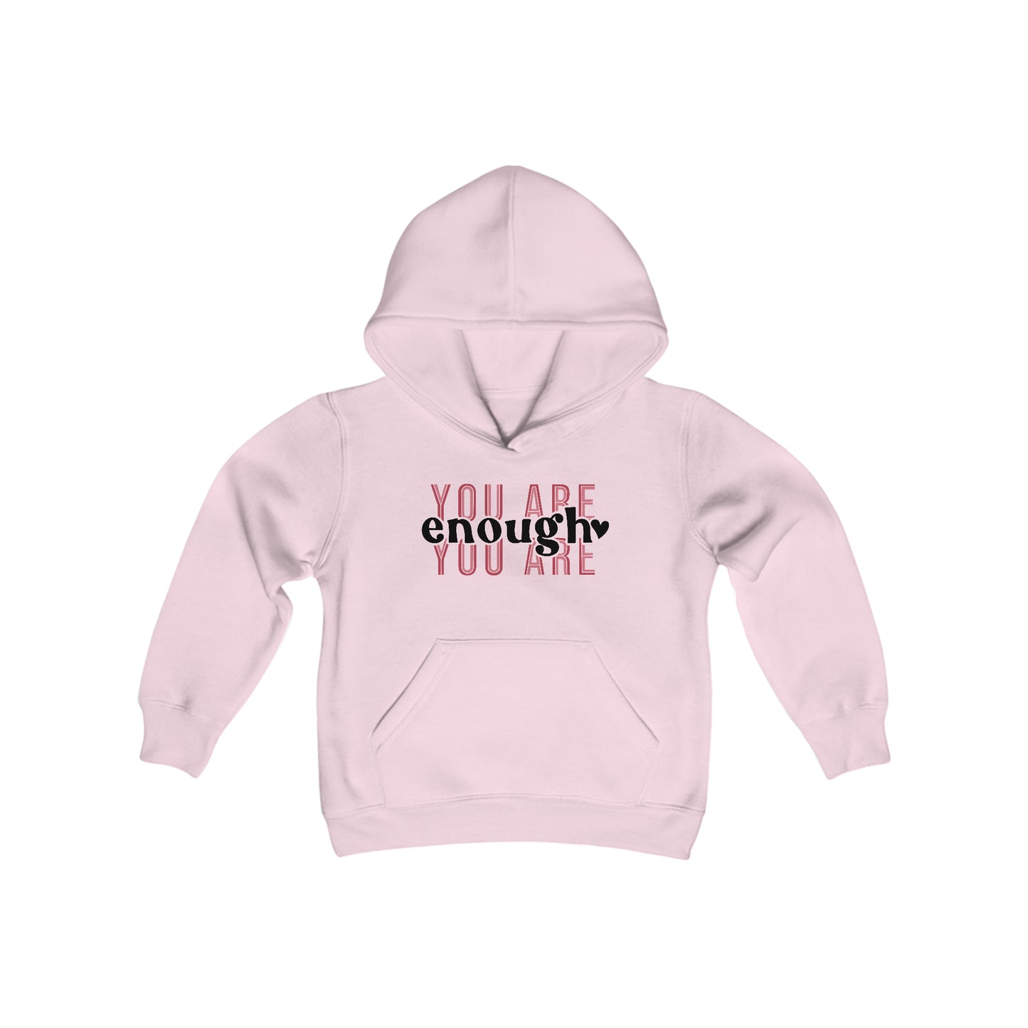 You Are Enough - Bold - Believe in Yourself - Self Love - Self Acceptance - Inspire - Youth Heavy Blend Hooded Sweatshirt