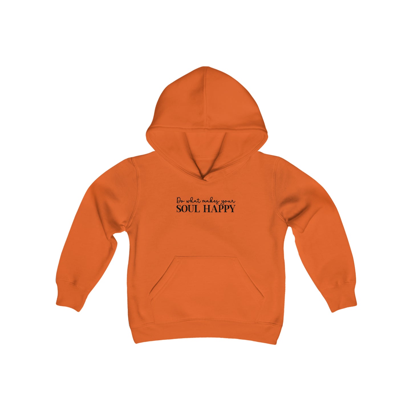 Do What Makes Your Soul Happy - Believe in Yourself - Self Love - Self Acceptance - Inspire - Youth Heavy Blend Hooded Sweatshirt