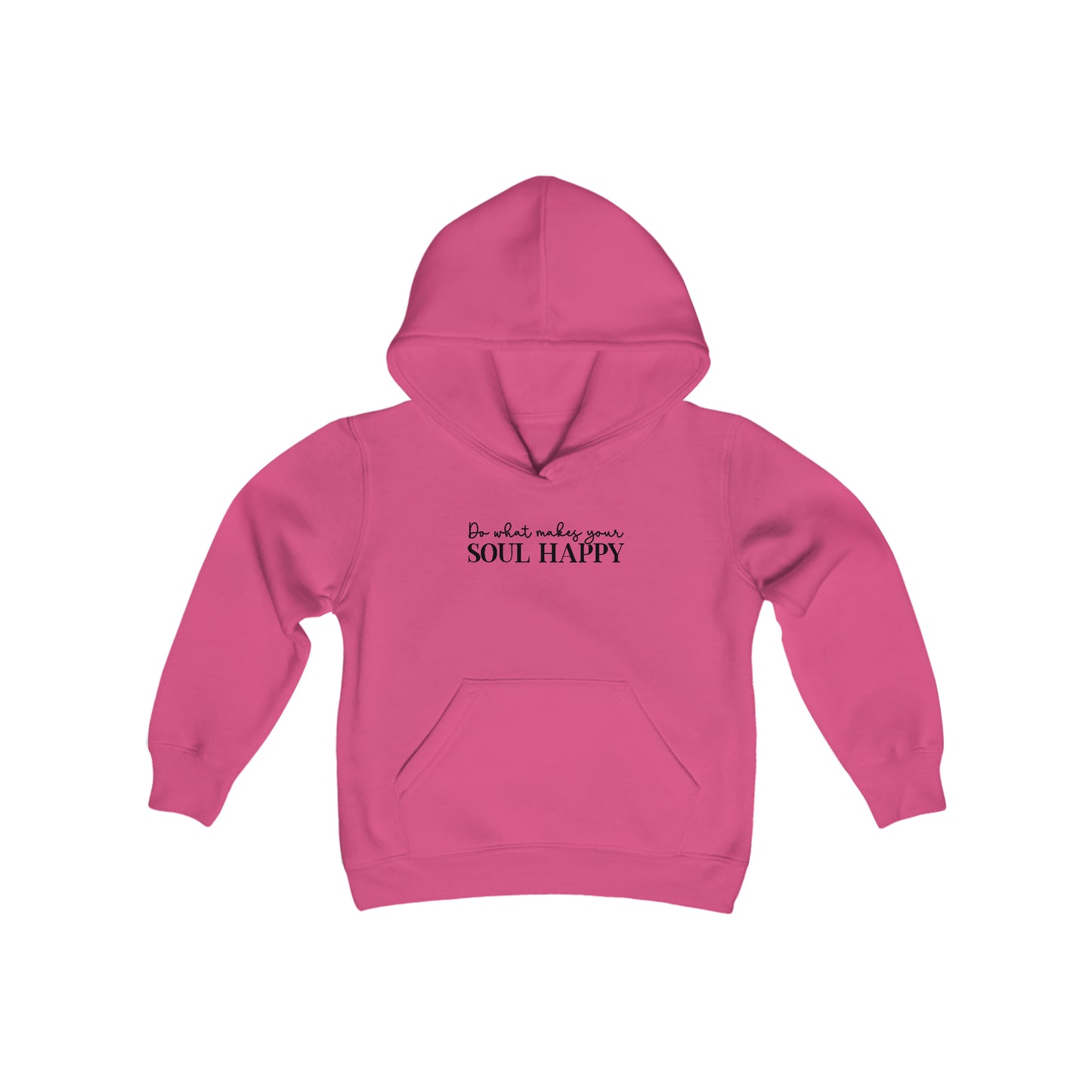 Do What Makes Your Soul Happy - Believe in Yourself - Self Love - Self Acceptance - Inspire - Youth Heavy Blend Hooded Sweatshirt