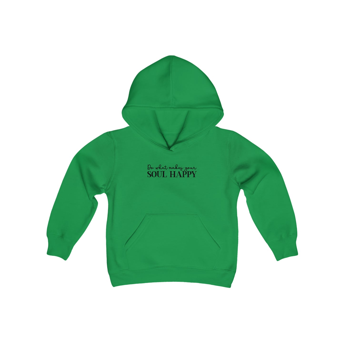 Do What Makes Your Soul Happy - Believe in Yourself - Self Love - Self Acceptance - Inspire - Youth Heavy Blend Hooded Sweatshirt