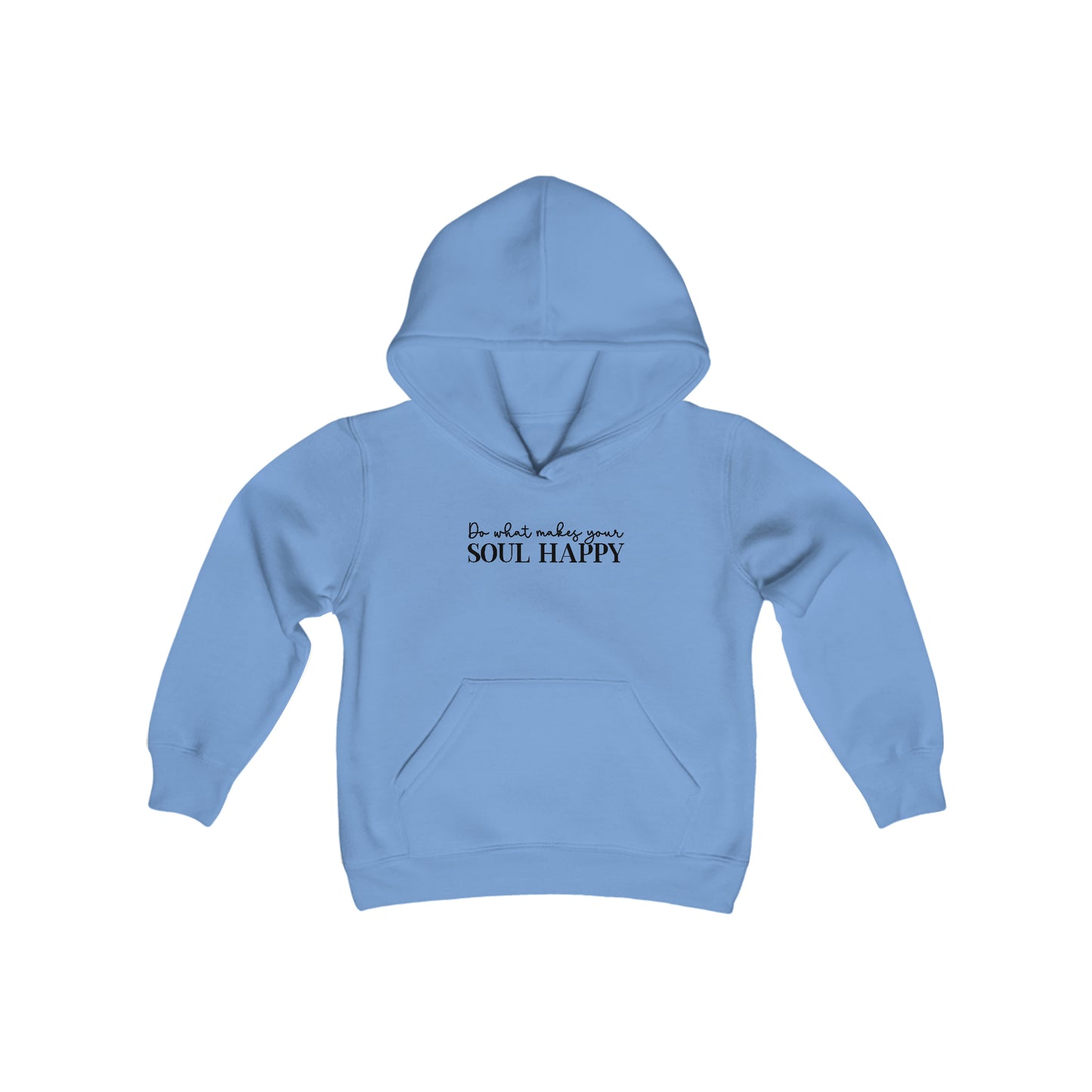 Do What Makes Your Soul Happy - Believe in Yourself - Self Love - Self Acceptance - Inspire - Youth Heavy Blend Hooded Sweatshirt