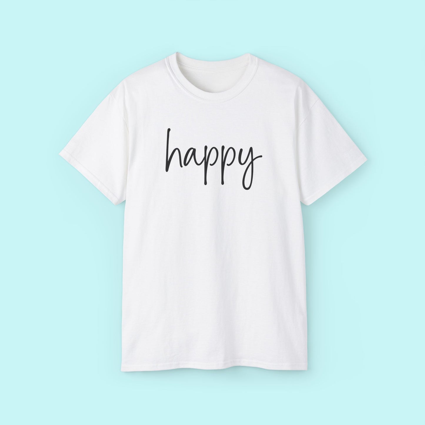 “Happy” Empowerment Tee - Strength & Mental Health Awareness Short Sleeve Shirt