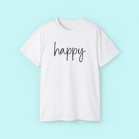 “Happy” Empowerment Tee - Strength & Mental Health Awareness Short Sleeve Shirt