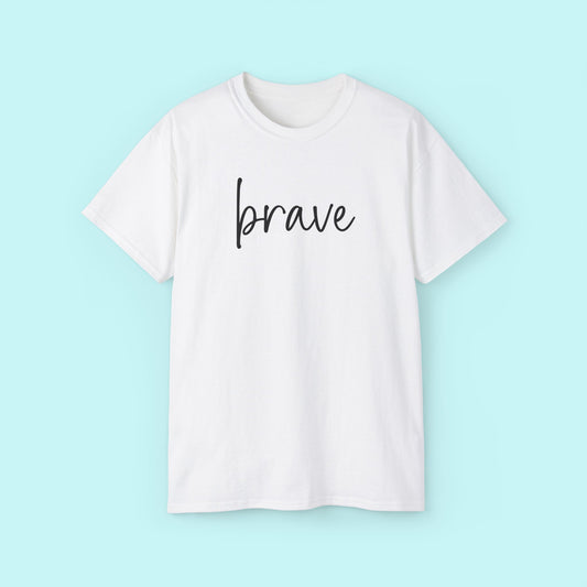 “Brave” Motivational Tee - Strength & Mental Health Awareness Short Sleeve Shirt
