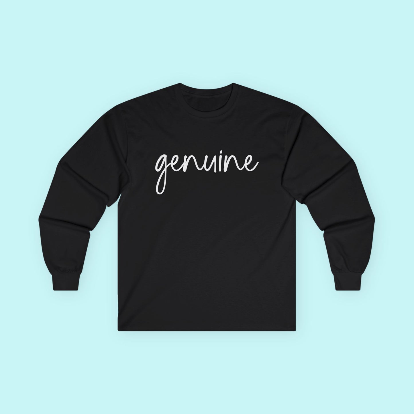 “Genuine” Authenticity T-Shirt – Real Ones Only Long Sleeve Tee