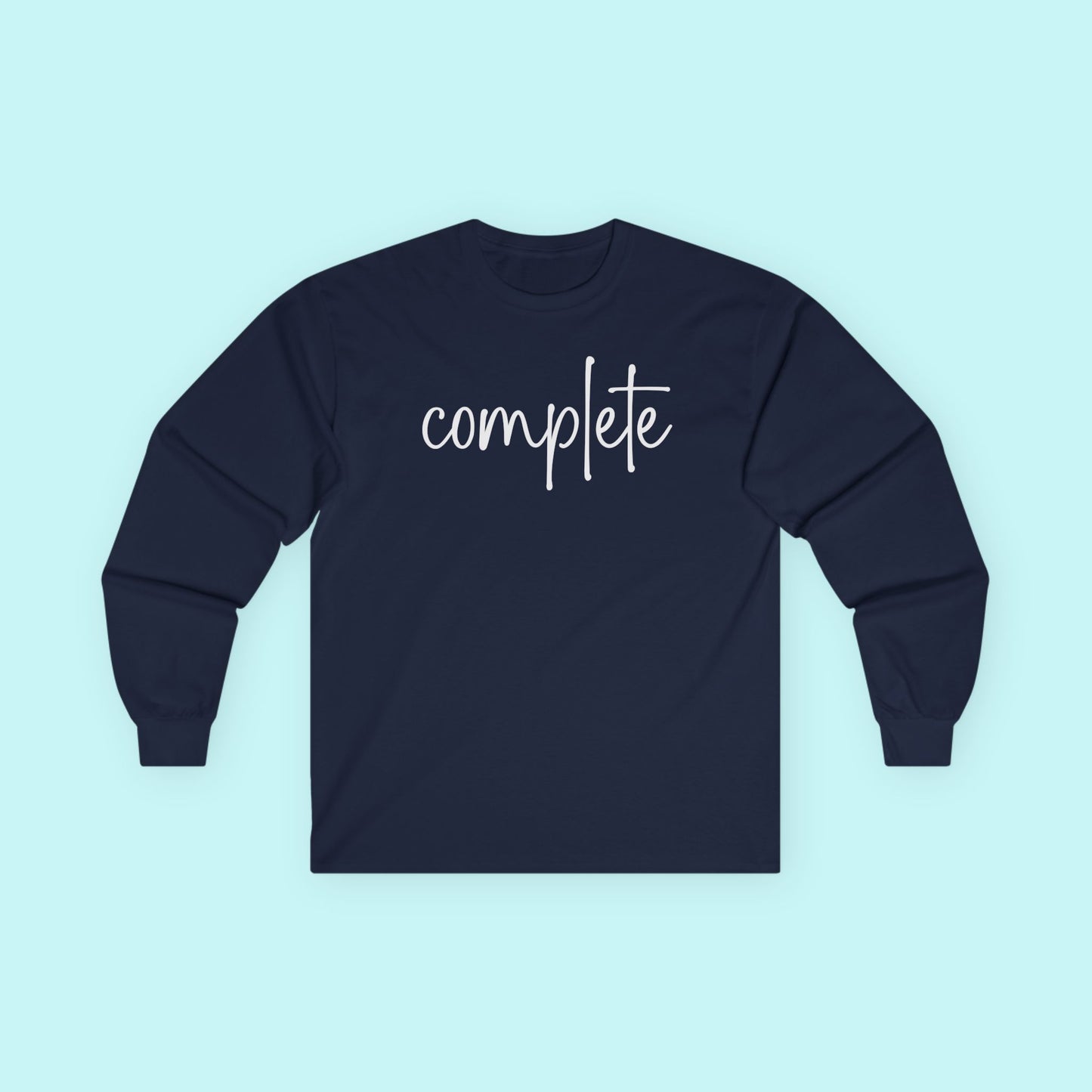 “Complete” Self-Worth T-Shirt – You Are Whole & Enough Long Sleeve Tee