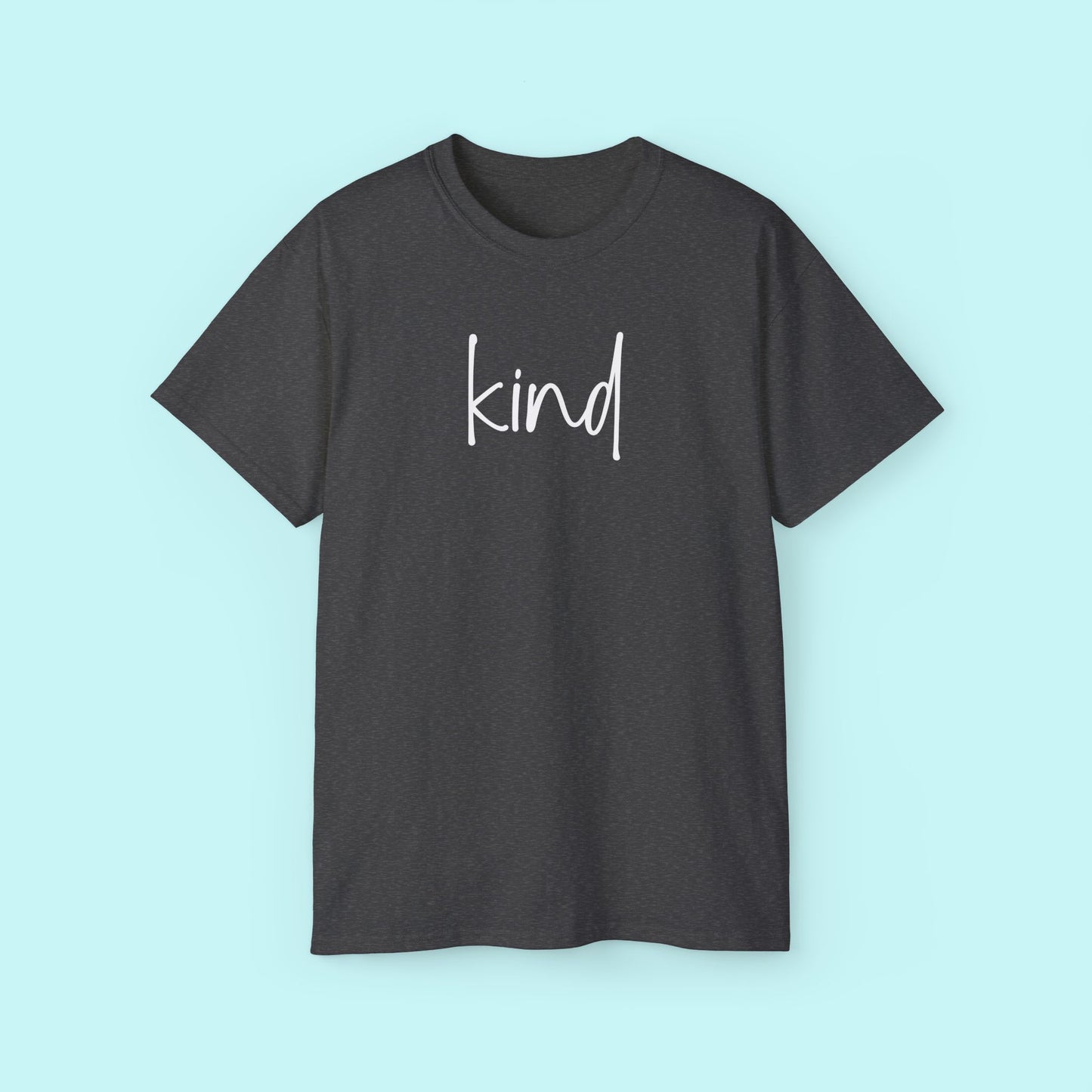 “Kind” Empowerment Tee - Strength & Mental Health Awareness Short Sleeve Shirt