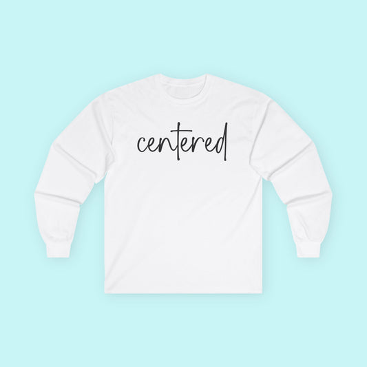 “Centered” Grounding T-Shirt – Emotional Balance & Mindfulness Long Sleeve Tee