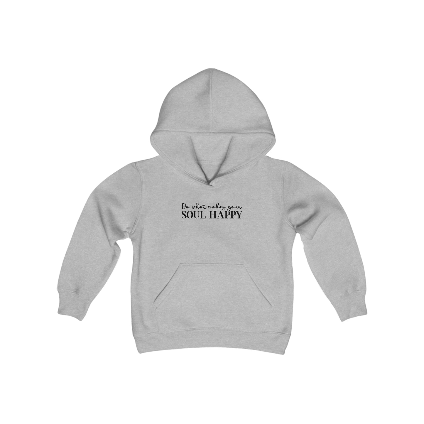 Do What Makes Your Soul Happy - Believe in Yourself - Self Love - Self Acceptance - Inspire - Youth Heavy Blend Hooded Sweatshirt