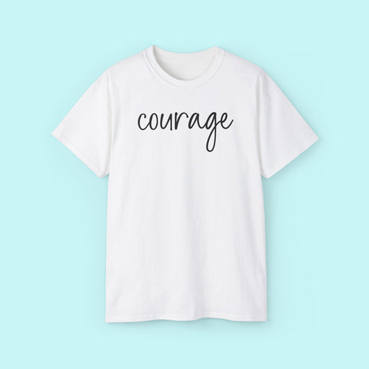 “Courage” Motivational Tee - Strength & Mental Health Awareness Short Sleeve Shirt