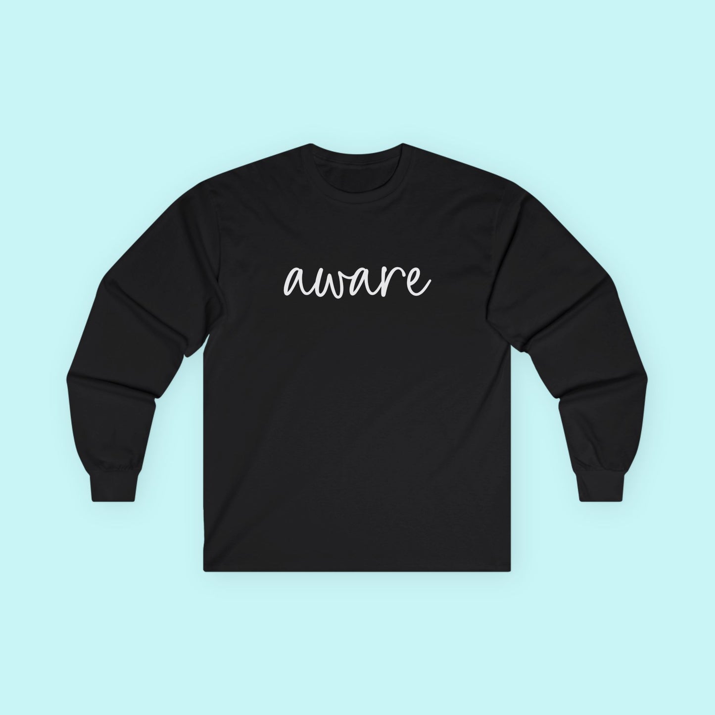 “Aware” Mental Health T-Shirt – Mindfulness & Emotional Awareness Long Sleeve Tee