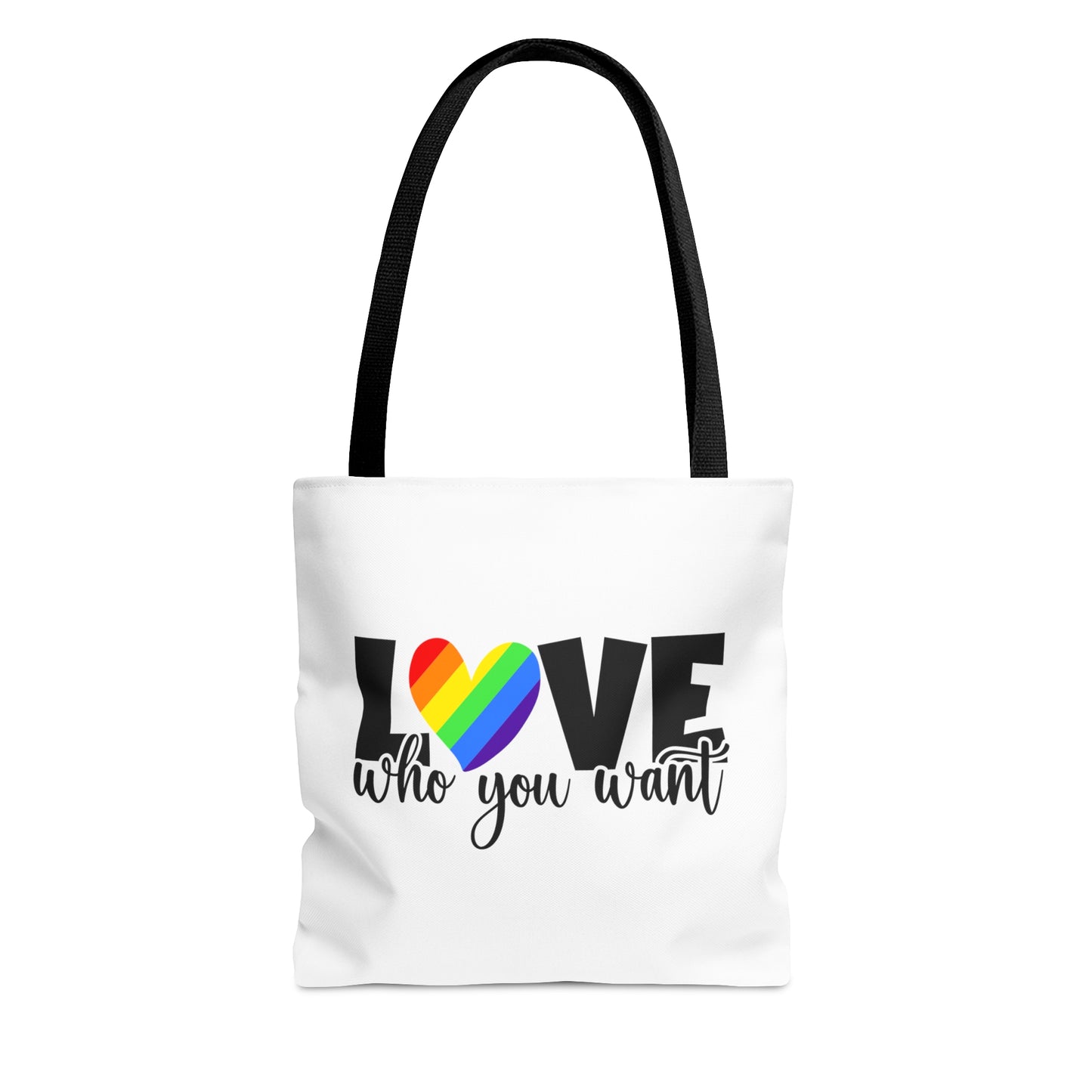 Love Who You Want - Be Who You Are - Practical, high-quality Tote Bag