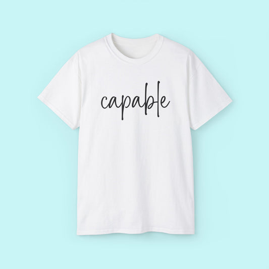 “Capable” Motivational Tee - Strength & Mental Health Awareness Short Sleeve Shirt