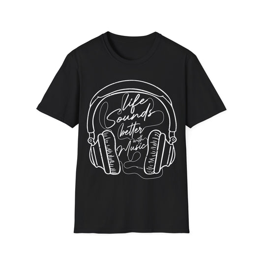Life Sounds Better with Music - Unisex Softstyle T-Shirt