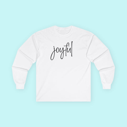 “Joyful” Mental Wellness T-Shirt – Embrace Lightness & Laughter Long Sleeve Tee