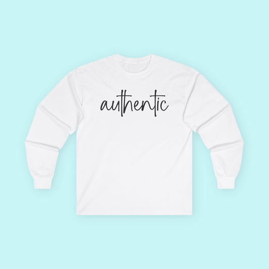 “Authentic” Self-Expression T-Shirt - Be You, Fully & Freely Long Sleeve Tee