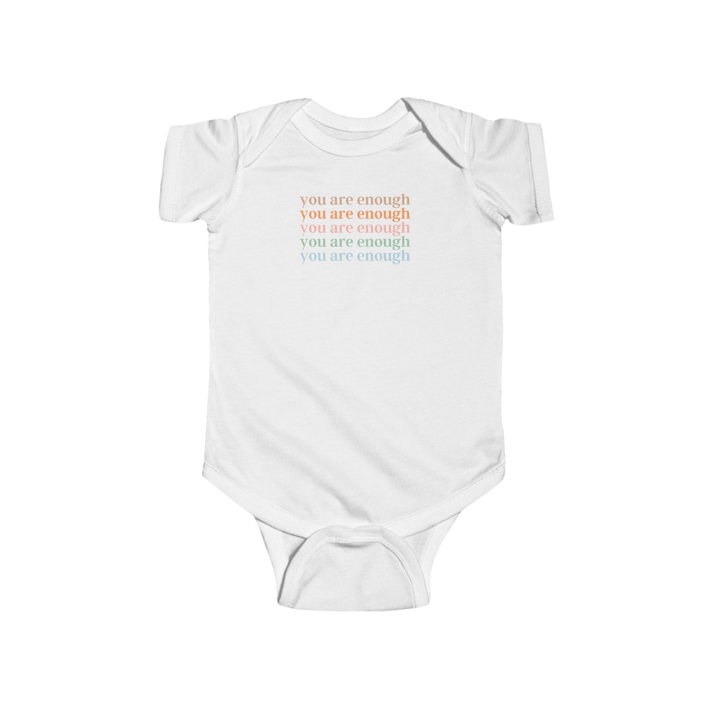 You are enough - Infant Fine Jersey Bodysuit