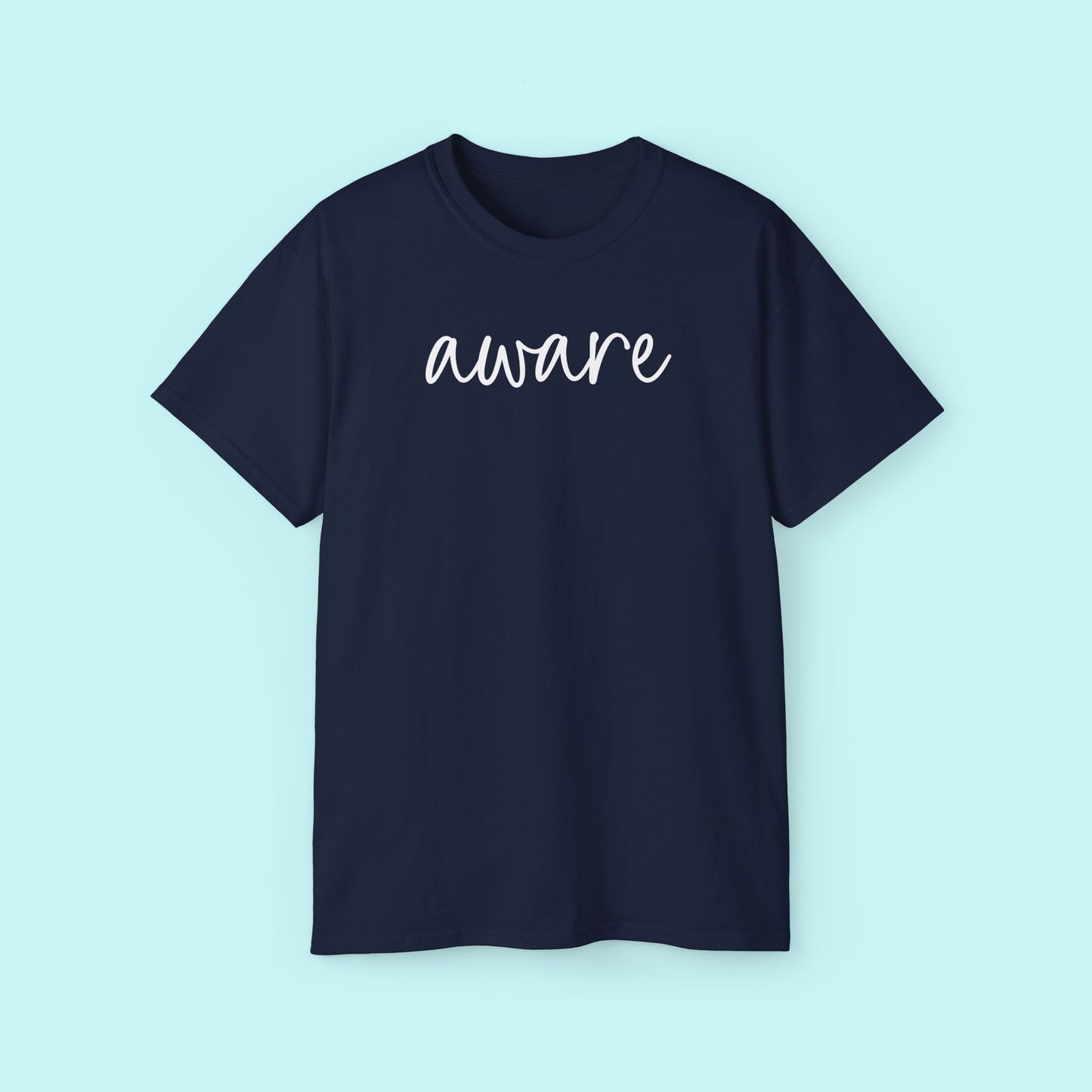 “Aware” Motivational Tee - Strength & Mental Health Awareness Short Sleeve Shirt