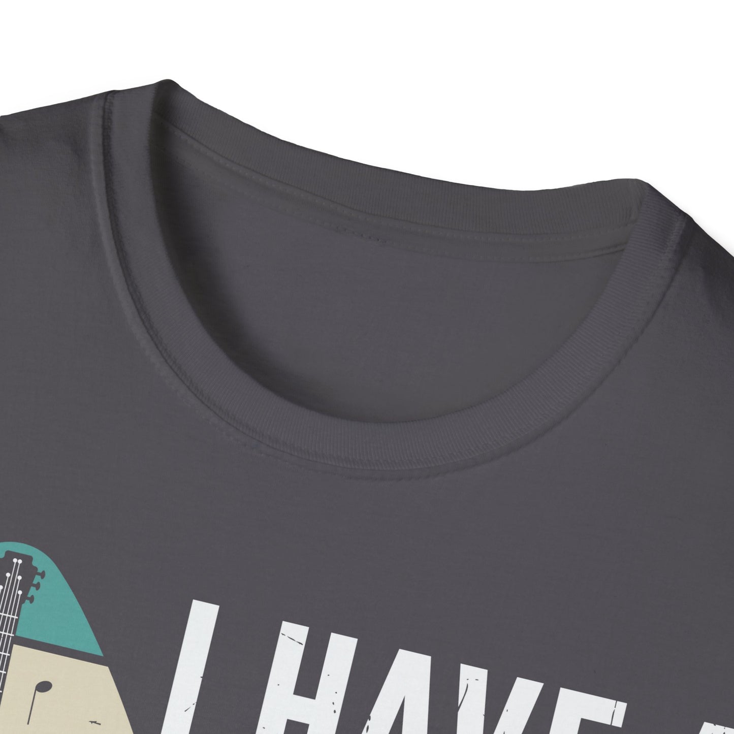 I Have a Retirement Plan, I'll Be Playing Guitar - Unisex Softstyle T-Shirt