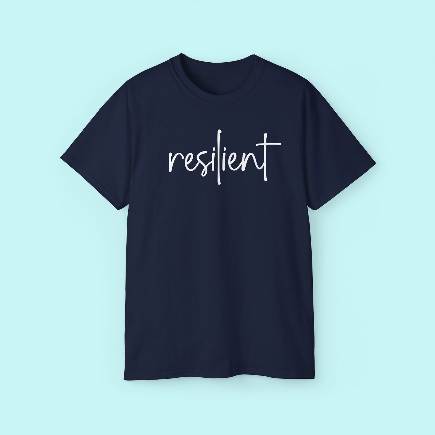 “Resilient” Empowerment Tee - Strength & Mental Health Awareness Short Sleeve Shirt