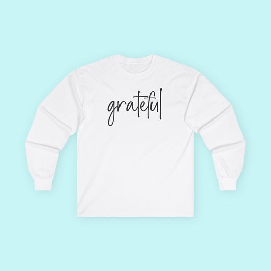 “Grateful” Positive Vibes T-Shirt - Gratitude Practice Long Sleeve Apparel