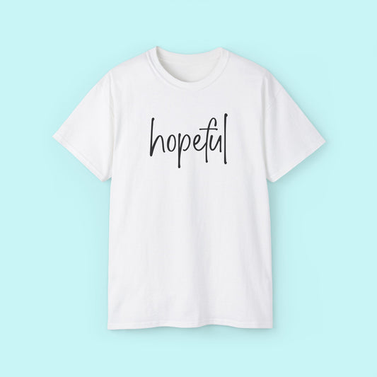 “Hopeful” Empowerment Tee - Strength & Mental Health Awareness Short Sleeve Shirt