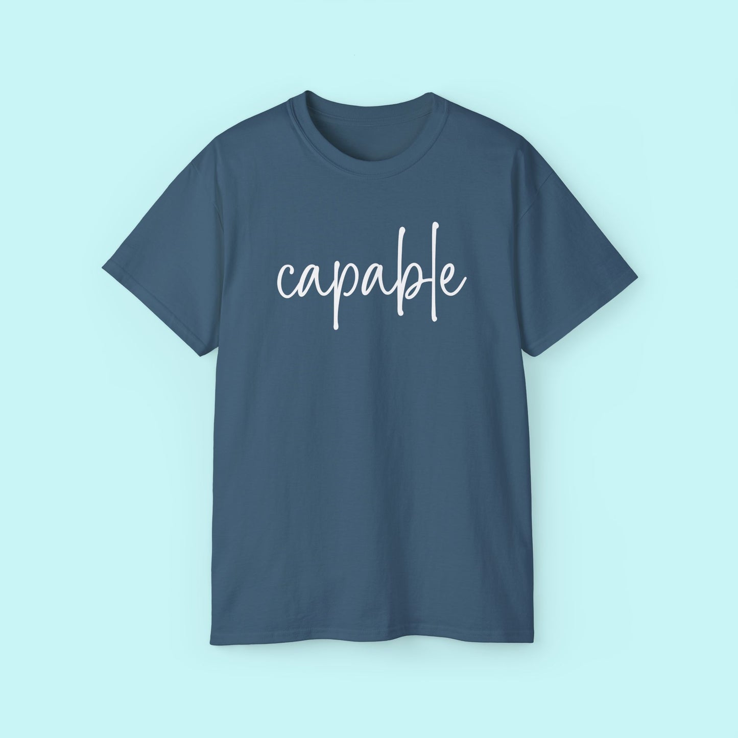 “Capable” Motivational Tee - Strength & Mental Health Awareness Short Sleeve Shirt