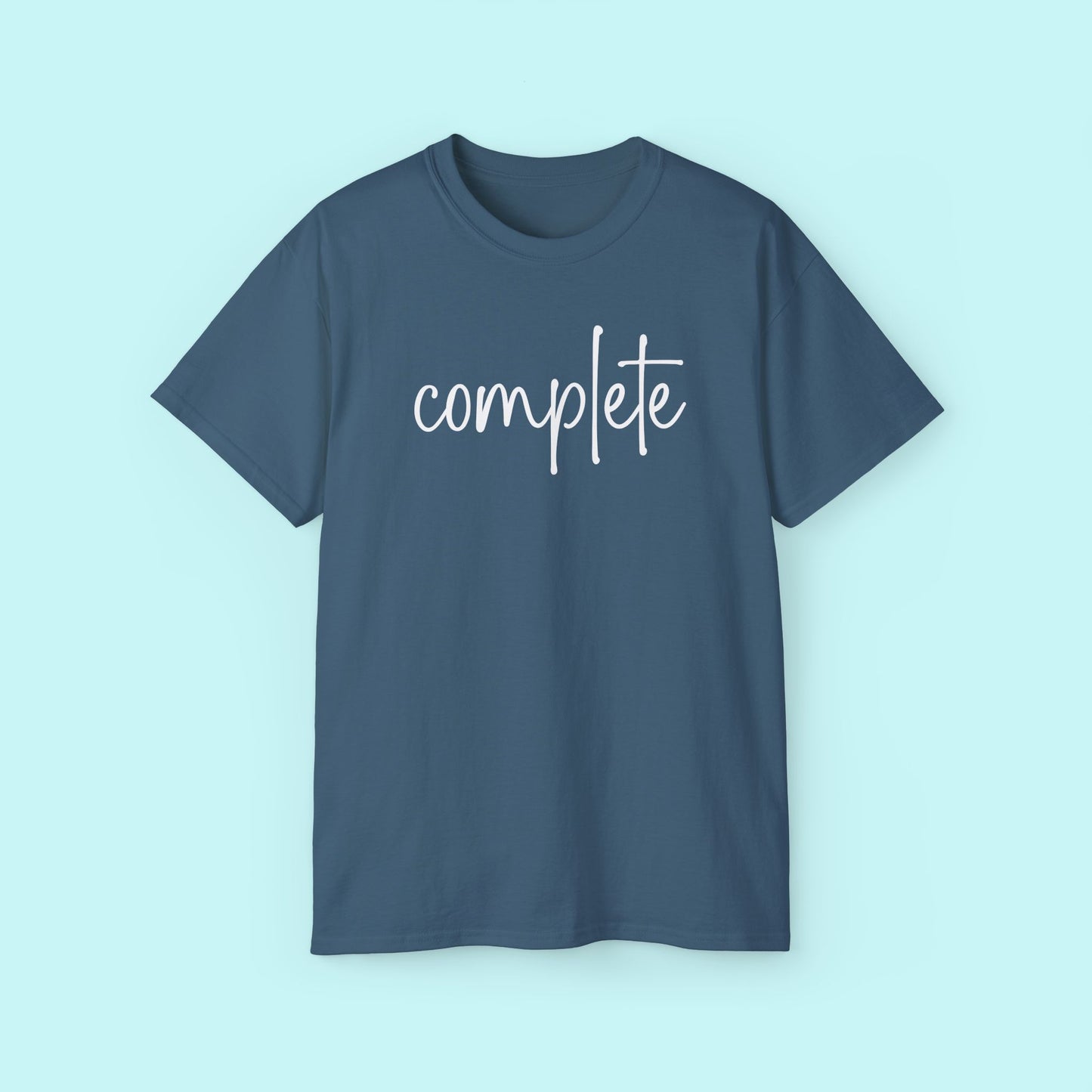 “Complete” Empowerment Tee - Strength & Mental Health Awareness Short Sleeve Shirt