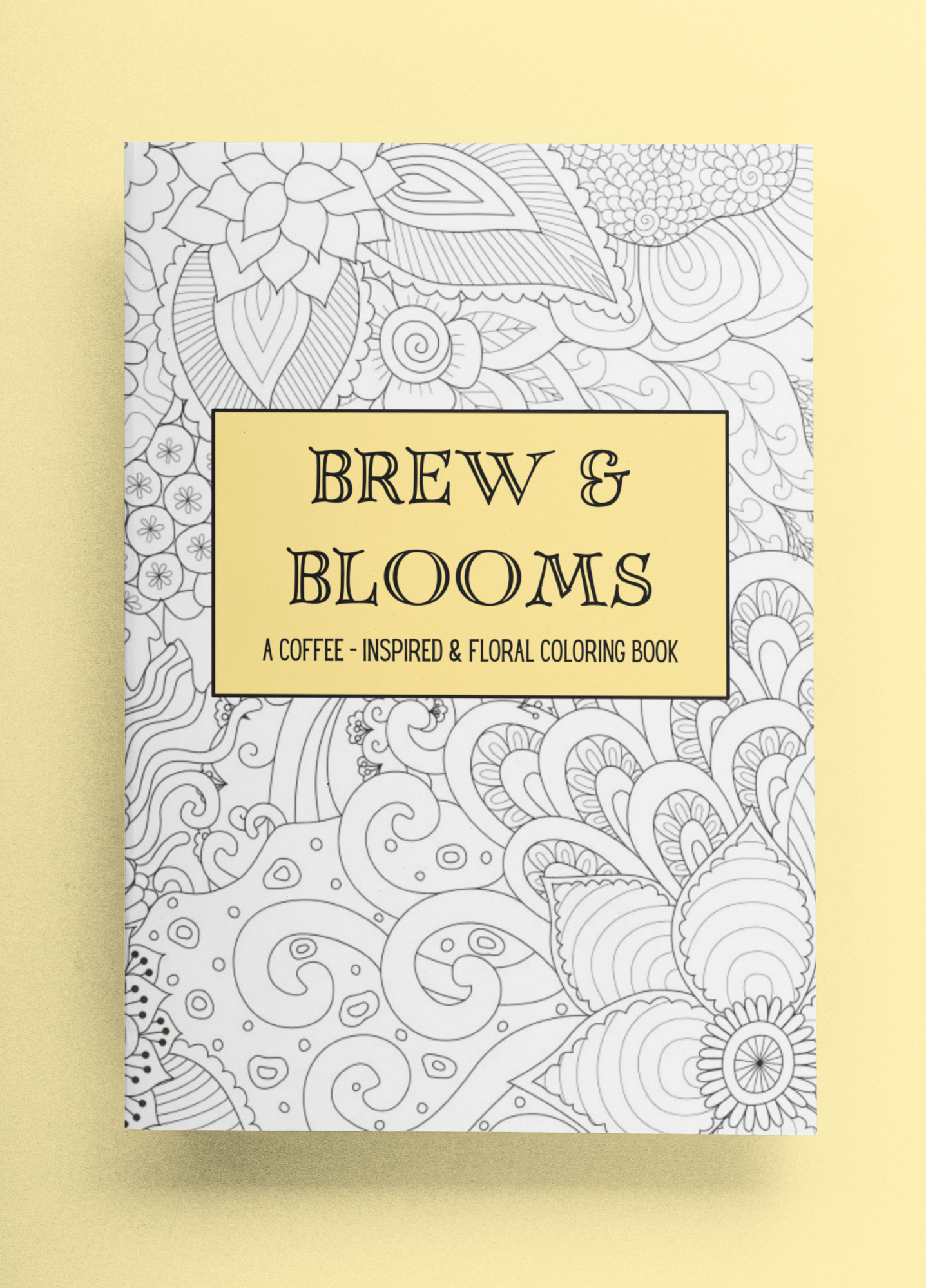 Brew & Blooms - A Coffee-Inspired & Floral Coloring Book - Paperback