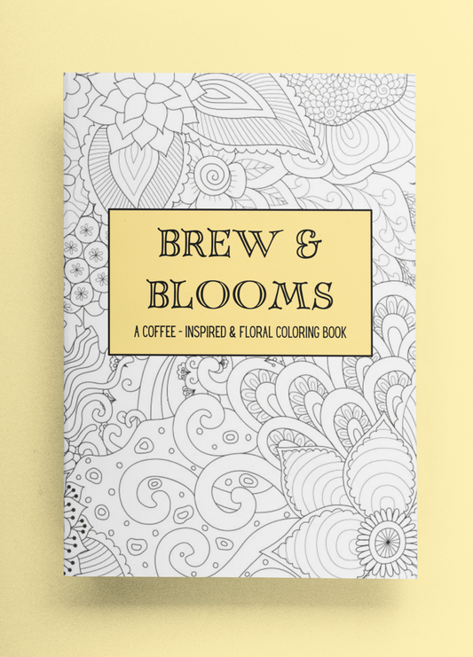 Brew & Blooms - A Coffee-Inspired & Floral Coloring Book - Paperback