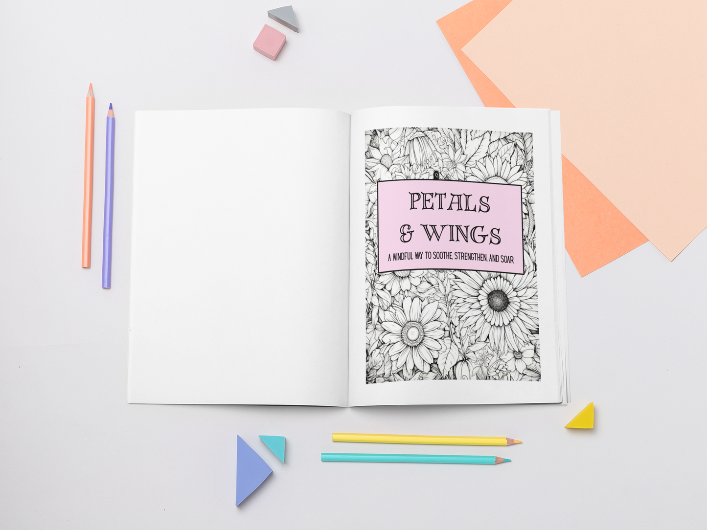 Petals & Wings - A Mindful Way to Soothe, Strengthen, and Soar - Coloring Book - Paperback