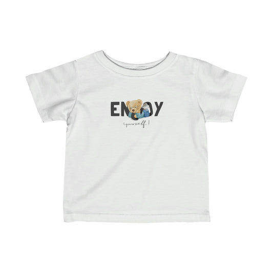 Enjoy Yourself Bear - Infant Fine Jersey Tee