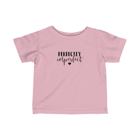Perfectly Imperfect - Infant Fine Jersey Tee