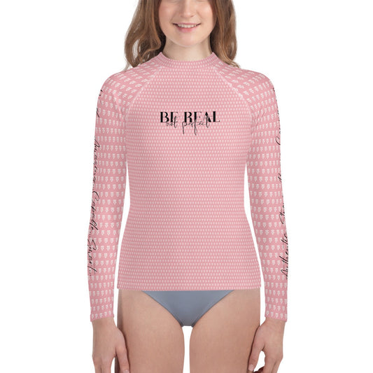 BE REAL, Not Perfect - Authentic, Strong, Brave, Courageous, Worthy, Amazing, Capable, Smart - Youth Rash Guard