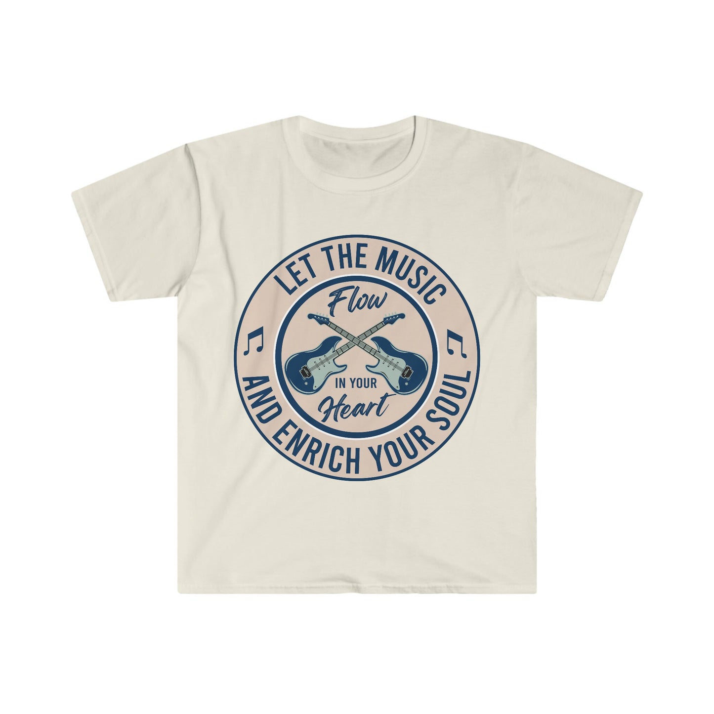 Let the Music Flow and Enrich Your Soul - Unisex Softstyle T-Shirt