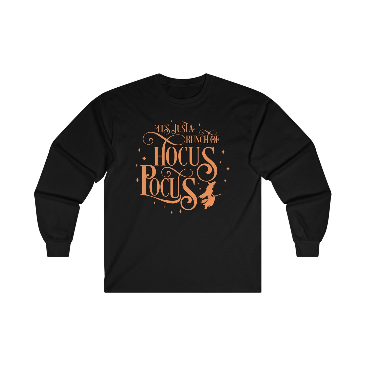 Halloween - Its Just a Bunch of Hocus Pocus - Witches - Trick or Treat - Vintage - Ultra Cotton Long Sleeve Tee
