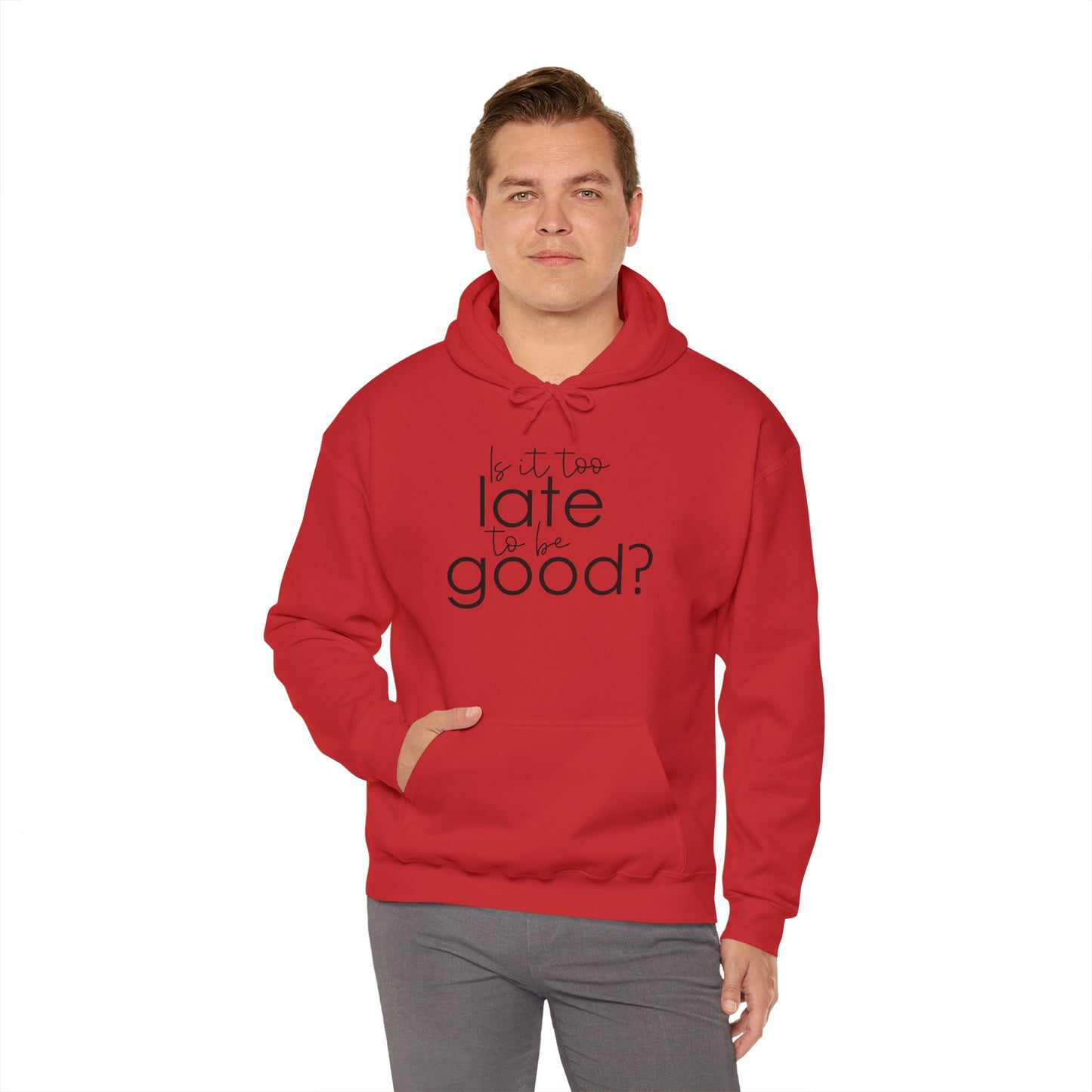Is it too Late to be Good? - Funny Christmas - Unisex Heavy Blend™ Hooded Sweatshirt